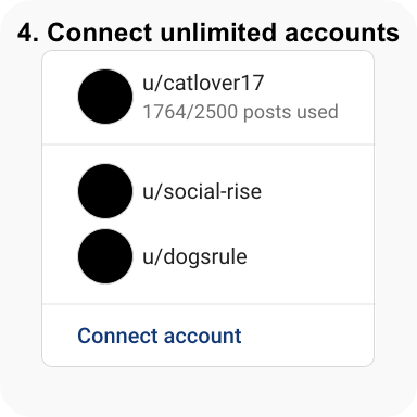 Switch between Reddit accounts with 1 click. Easily use the website on each one without switching tabs.